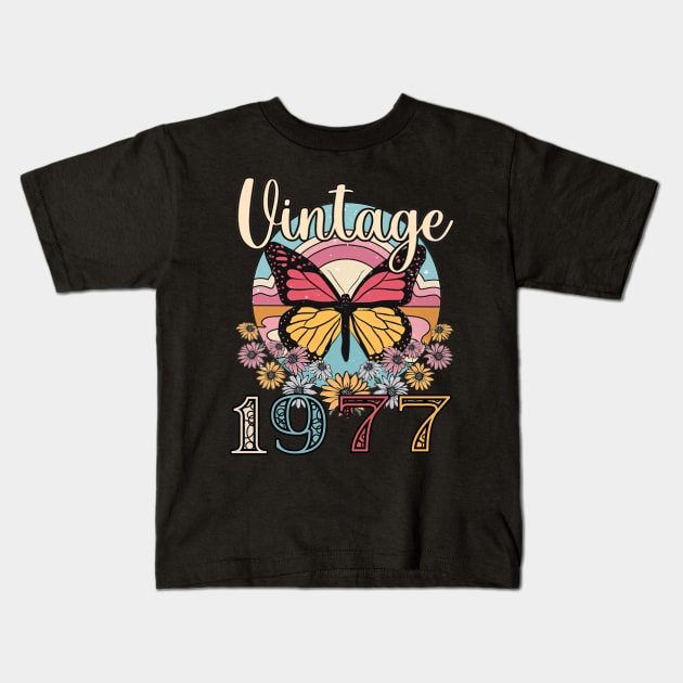 Floral Butterfly Retro Vintage 1977 46th Birthday Kids T-Shirt by Vladis